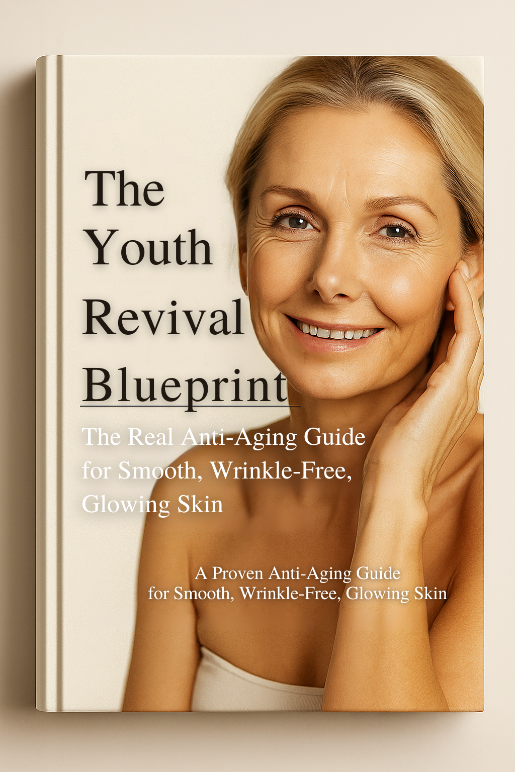 “The Youth Revival Blueprint™ - The Real Anti-Aging Guide for Smooth, Wrinkle-Free, Glowing Skin.” 2€ SALE